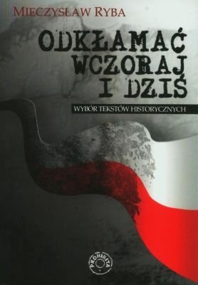 Odkłamać wczoraj i dziś – ebook
