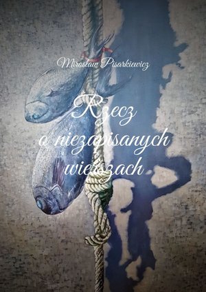 Rzecz o niezapisanych wierszach – ebook