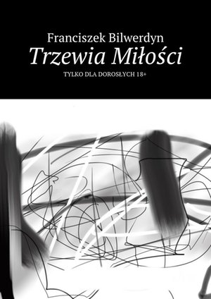 Trzewia Miłości – ebook