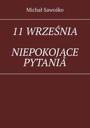 11 września. Niepokojące pytania – ebook