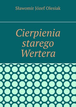 Cierpienia starego Wertera – ebook