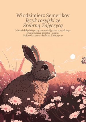 Język rosyjski ze Srebrną Zajęczycą – ebook