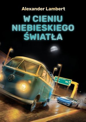 W cieniu niebieskiego światła – ebook