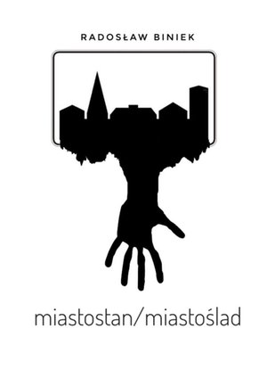 miastostan/miastoślad – ebook