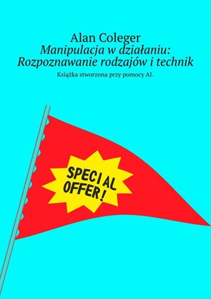 Manipulacja w działaniu: Rozpoznawanie rodzajów i technik – ebook
