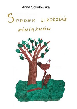 Spadek w rodzinie Piniążków – ebook