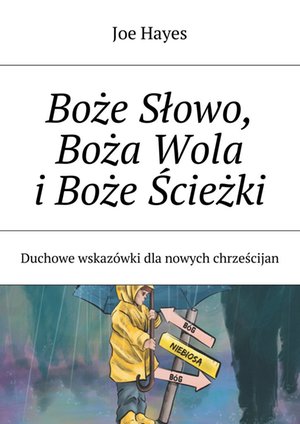 Boże Słowo, Boża Wola i Boże Ścieżki – ebook