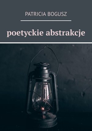 Poetyckie abstrakcje – ebook