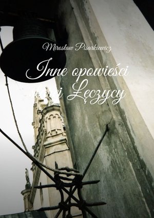 Inne opowieści starej Łęczycy – ebook