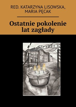 Ostatnie pokolenie lat zagłady – ebook