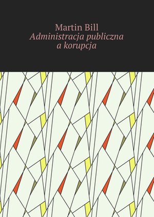 Administracja publiczna a korupcja – ebook