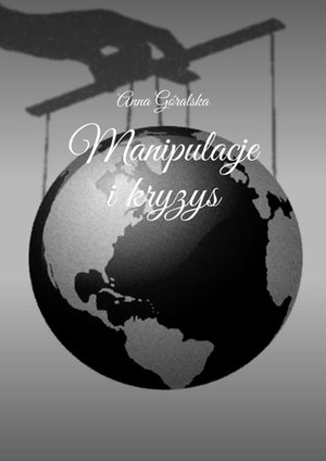 Manipulacje i kryzys – ebook