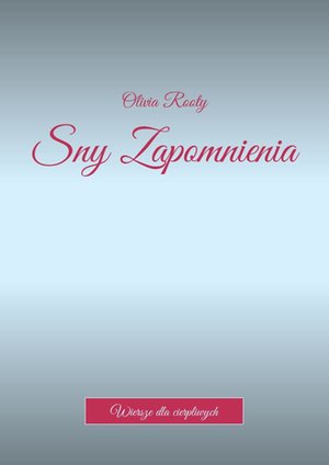 Sny Zapomnienia – ebook