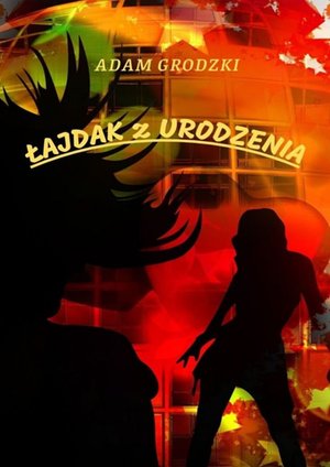 Łajdak z Urodzenia – ebook