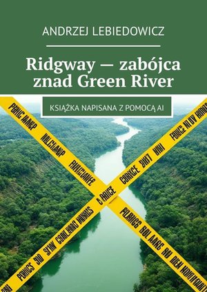 Ridgway — zabójca znad Green River – ebook