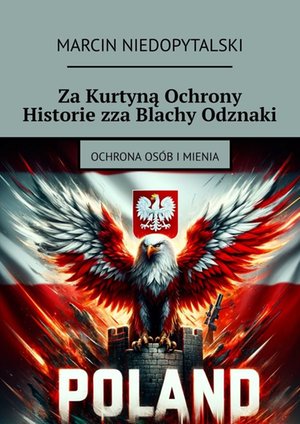 Za Kurtyną Ochrony Historie zza Blachy Odznaki – ebook