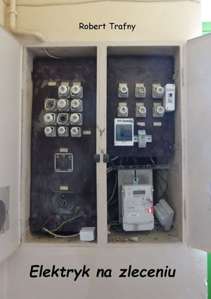 Elektryk na zleceniu – ebook
