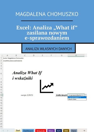Excel: Analiza „What if” zasilana nowym e-sprawozdaniem – ebook
