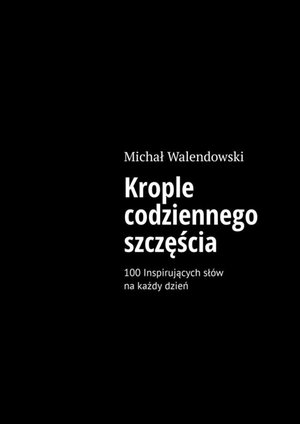 Krople codziennego szczęścia – ebook