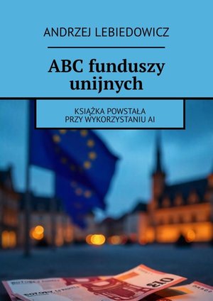 Administracja: ABC funduszy unijnych – ebook
