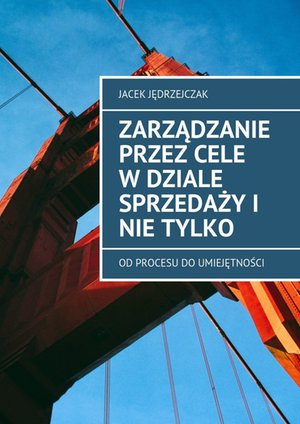 Zarządzanie Przez Cele w dziale sprzedaży i nie tylko – ebook