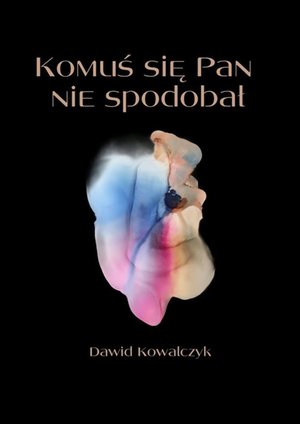 Komuś się pan nie spodobał – ebook