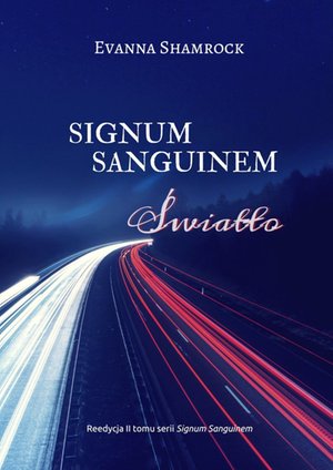 Signum Sanguinem. Światło – ebook