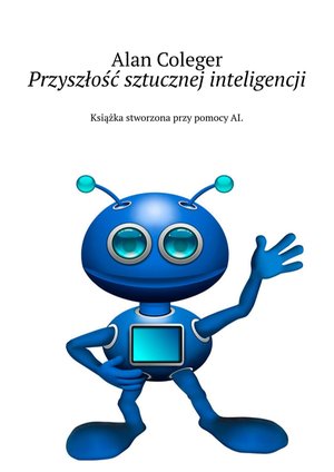 Inne: Przyszłość sztucznej inteligencji – ebook
