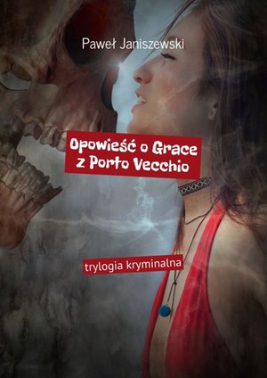 Opowieść o Grace z Porto Vecchio – ebook