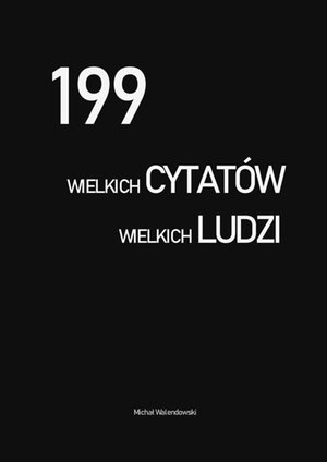 199 wielkich cytatów wielkich ludzi – ebook
