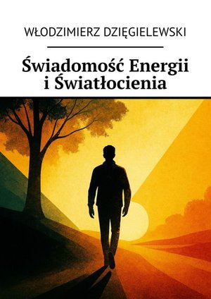 Świadomość Energii i Światłocienia – ebook