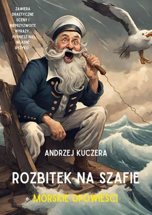 Rozbitek na szafie. Morskie opowieści – ebook