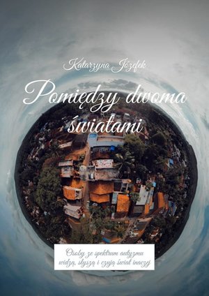 Pomiędzy dwoma światami – ebook