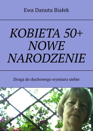KOBIETA 50+ NOWE NARODZENIE – ebook