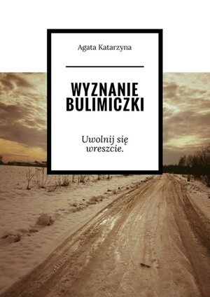 Wyznanie bulimiczki – ebook