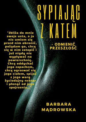 Sypiając z Katem — odmienić przeszłość – ebook