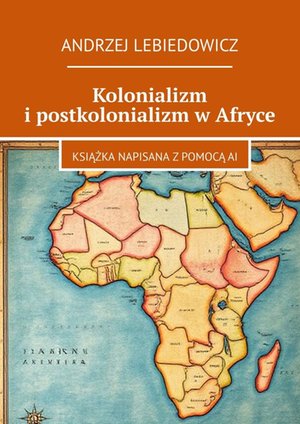 Kolonializm i postkolonializm w Afryce – ebook