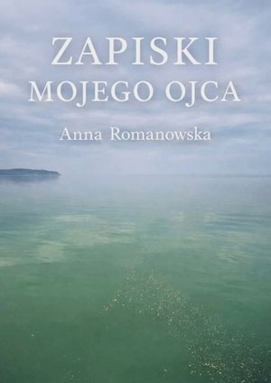 Zapiski mojego ojca – ebook