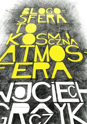 Blogosfera to kosmiczna atmosfera – ebook