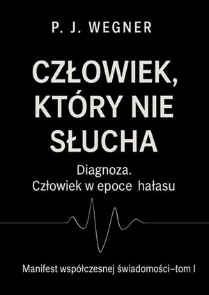 Człowiek, który nie słucha – ebook