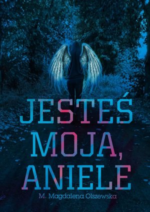 Jesteś Moja, Aniele – ebook