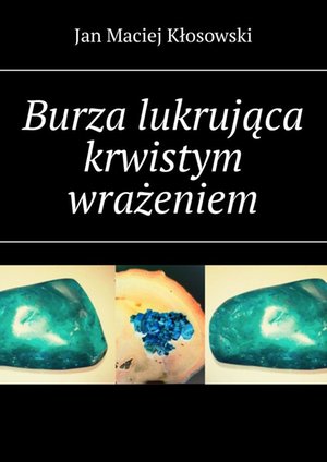 Burza lukrująca krwistym wrażeniem – ebook