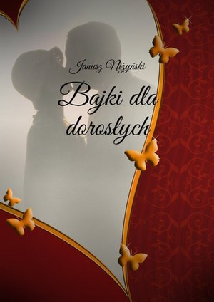 Bajki dla dorosłych – ebook