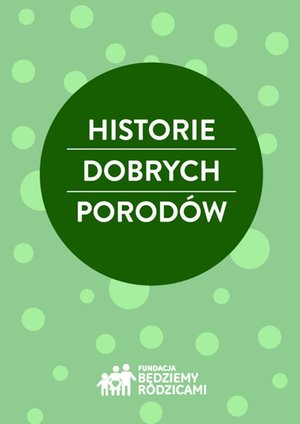 Historie dobrych porodów – ebook