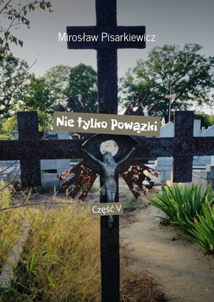 Nie tylko Powązki. Część 5 – ebook