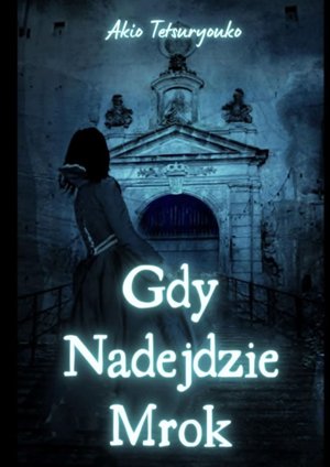 Gdy Nadejdzie Mrok – ebook