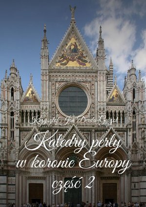 Katedry perły w koronie Europy. Część II – ebook