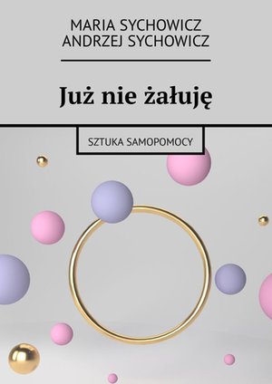 Już nie żałuję – ebook