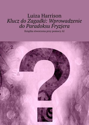 Klucz do Zagadki: Wprowadzenie do Paradoksu Fryzjera – ebook