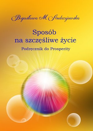Sposób na szczęśliwe życie – ebook
